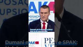 Dumani në 5-vjetorin e SPAK: Nuk ka të paprekshëm