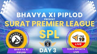 !! SURAT PREMIER LEAGUE !! SPL SEASON - 1 !! DAY-3 PART - 1