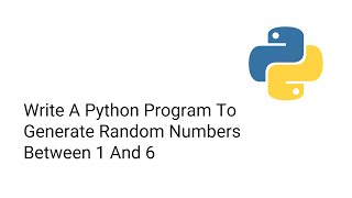 Write A Python Program To Generate Random Numbers Between 1 And 6