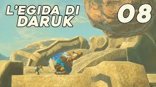 L'egida di Daruk! | ZELDA: BREATH OF THE WILD #08