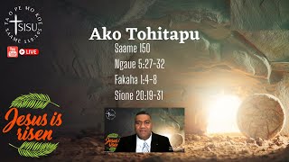 Ako Tohitapu - 17 'Epeleli 2022 - Saame 150, Ngaue 5, Fakaha 1, Sione 20:19-31