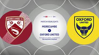 Morecambe v Oxford United highlights