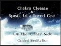 Speak to Loved One on Other Side Guided Meditation