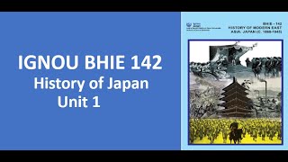 Ignou BHIE 142 Unit 1 Part 1 History of Japan #bhie142 #ignoubhie142 #bhie142lecture #bhie142class