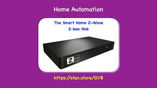 The Smart Home Z-Wave products…The Z box hub