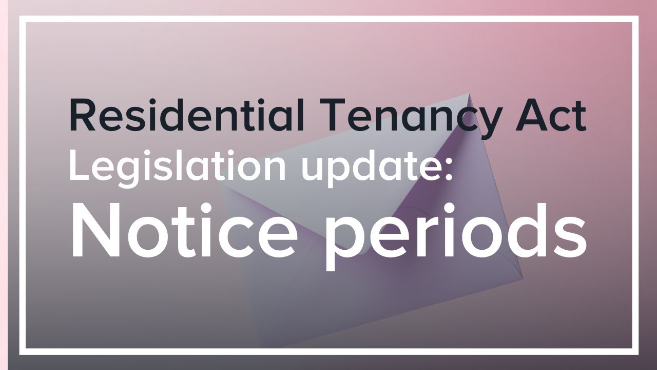 Residential Tenancy Act: Legislation Update - Notice Periods - YouTube