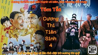 Full tóm tắt: Cương Thi TIên Sinh 4 - Đạo sĩ cùng Đại sư liên thủ diệt trừ cương thi thành tinh