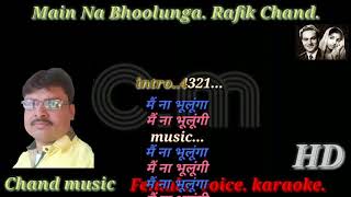 Main Na bhoolunga full free  Hindi lyrics  karaoke