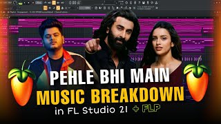 How To Make Pehle Bhi Main Song In FL Studio 21 +  FLP 🔥 | Tutorial For Beginners (Bengali)