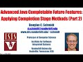 Advanced Java CompletableFuture Features: Applying Completion Stage Methods (Part 2)