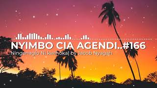 Nyimbo Cia Agendi |Nîngenagio Nî kwîhoka