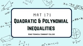 MAT 171 - Notes on Quadratic \u0026 Polynomial Inequalities