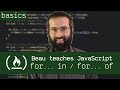 for in / for of - Beau teaches JavaScript