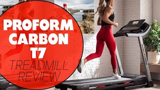 ProForm Carbon T7 Treadmill Review: What You Need to Know (Insider Insights)