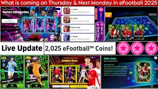 Free 2025 Coins: What's coming on Tomorrow \u0026 Next Thursday in eFootball 2025, New Version Update 4.3