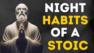 10 Stoic Habits You Must Do Every Night Before Sleep | Stoicism