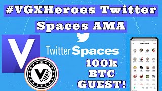 #VGXHeroes Twitter Spaces with Special Guest who won 100k in Bitcoin! | EP10