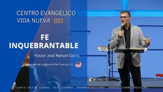 Fe Inquebrantable - 𝖯𝖺𝗌𝗍𝗈𝗋 José Manuel Sierra.