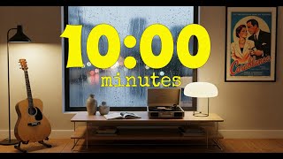10 Minute Timer With Relaxing Lo-Fi Music Chill Vibes for Focus, Study & Sleep