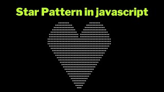 Heart Star Pattern using loop in Javascript 2023 | Papa Developer