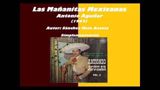 LAS MAÑANITAS MEXICANAS (1963)  - Antonio Aguilar con el Mariachi México de Pepe Villa