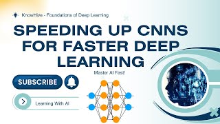 3.7 The Quest for Speed | Efficient Convolution Algorithms | Speeding Up CNNs for Deep Learning