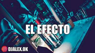 EL EFECTO ❌[FIESTERO REMIX]❌ DJ ALEX