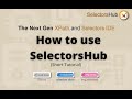 How to use SelectorsHub - XPath Plugin? XPath Tutorial for Beginners  (XPath)
