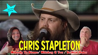 Music Reaction | First time Reaction Chris Stapleton -Nobody To Blame, Whiskey And You, Broken Halos