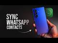 How to Sync Contacts to WhatsApp Samsung (tutorial)