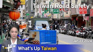 Taiwan Road Safety, What's Up Taiwan – News at 10:00, January 23, 2024 | TaiwanPlus News