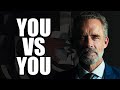 YOU VS YOU - Jordan Peterson (Best Motivational Speech)