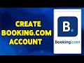 Create Booking.com Account 2023 | Booking.com App Account Registration Guide | Booking.com Sign Up