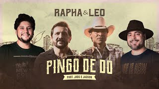 Rapha e Leo - Pingo de Dó - Part. Jads e Jadson