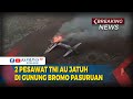 Pesawat TNI AU Jatuh di Lereng Gunung Bromo Pasuruan