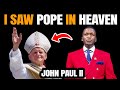 Pope John Paul Ii In Heaven Vision By Prophet Uebert Angel