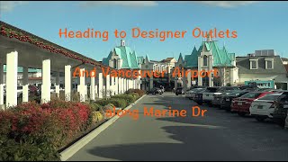 我的脚印👣----温哥华机场奥特莱斯｜Heading to Designer outlets and Vancouver Airport Along Marine Dr. (4K Video)