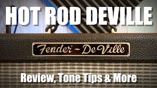 Fender Hot Rod DeVille: Review, Tone Tips & More