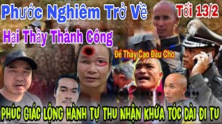 🛑Cực Sốc Phước Nghiêm Trở Về Hại Thầy Thành Công Phúc Giác Lộng Hành Tự Thu Nạp Khứa Tóc Dài Đi Tu