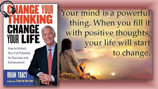 Change Your Thinking, Change Your Life | Audiobook Summary