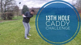 Lamberhurst Golf Club - 13th hole Caddy Challenge