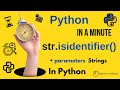str.isidentifier() - Check if Python Strings are Valid Identifiers