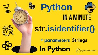 str.isidentifier() - Check if Python Strings are Valid Identifiers