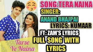 Tarse Ye Naina - Full Song With (Lyrics)|Anand bajpai|Ramji Gulati|Kumaar| Alia | ft:ZAM'S LYRICS♥♥♥