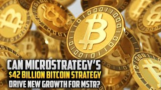 ⚡️Can MicroStrategy’s $42 Billion Bitcoin Strategy Drive New Growth for MSTR?💥