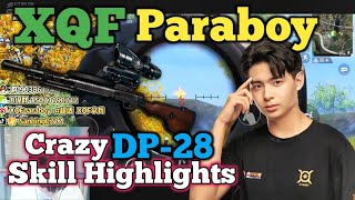 XQF Paraboy DP-28 True Master High Skill Pubg Player • XQF Paraboy DP28 Power Highlights