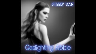 Steely Dan - Gaslighting Abbie