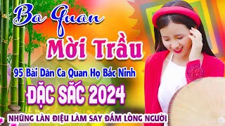 Song Ca Quan Họ Bắc Ninh Đặc Sắc Nghe Là Nhớ Mãi - 95 Bài Dân Ca Quan Họ Được Nghe Nhiều Nhất #86