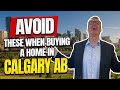 Investing In Calgary Real Estate - Avoid These Mistakes!