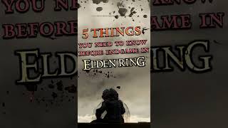 5 Very Useful Things You Need To Know In Elden Ring
